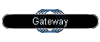 Gateway